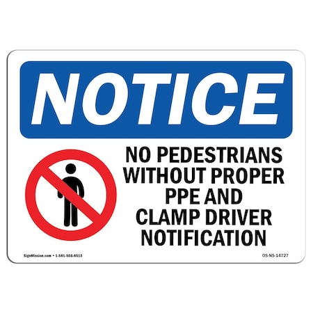 Signmission OSHA Sign, No Pedestrians Without Proper With Symbol, 18in X 12in Decal, 12" W, 18" L, Landscape OS-NS-D-1218-L-14727